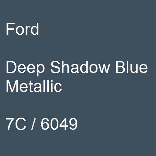 Ford, Deep Shadow Blue Metallic, 7C / 6049.
